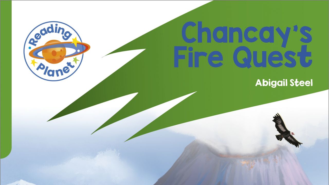 Teaching Resources for Chancay's Fire Quest by Abigail Steel